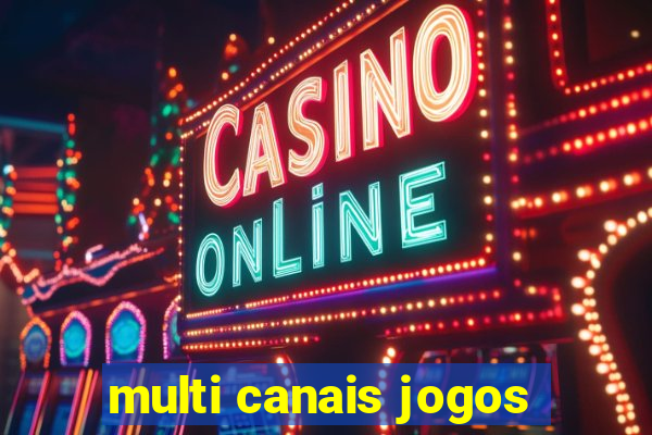 multi canais jogos